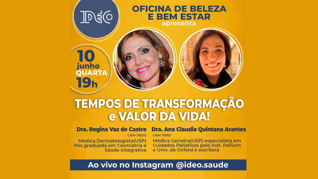 #6 - Tempos de Transformação e Valor da Vida - Live: 10/06/20. Convidada: Dra. Ana Cláudia Quintana