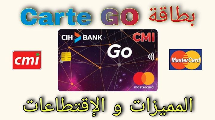 بطاقة GO عند السياش بنك المميزات و الاقتطاعات |Carte Go Cobadgée Multiservices chez CIHBANK
