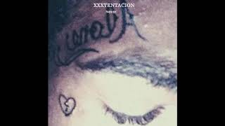 XXXTENTACION - Never [10 Hours]