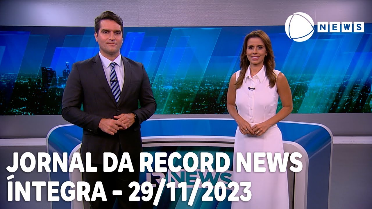 Jornal da Record News – 29/11/2023