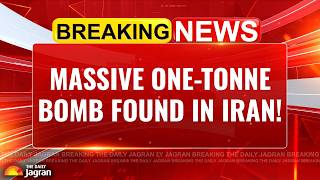 One-Tonne Unexploded Bomb Discovered In Iran, Residents Evacuated! Breaking News