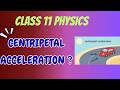 Class 11 physics |Centripetal Acceleration -Motion In A Straight Line CHAPTER 3|vidhyashri classes