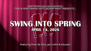 Swing Into Spring Concert 2026 | Westborough Public Schools Fine Arts | April 14, 2026