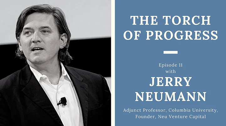 The Torch of Progress  Ep. 11 Jerry Neumann, Found...