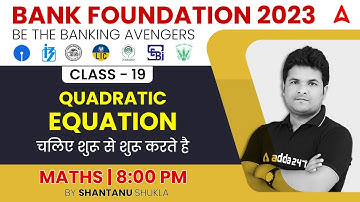 Quadratic Equation in Maths for Bank Exams 2023 by Shantanu Shukla