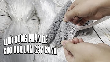 Lưới đựng phân dê cho hoa lan cây cảnh/Tuiluoithanhha.com
