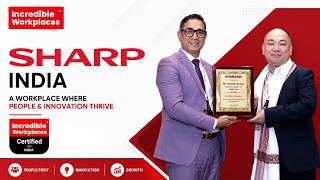 Sharp India A Workplace Where People Innovation Thrive Incredible Workplaces Certified