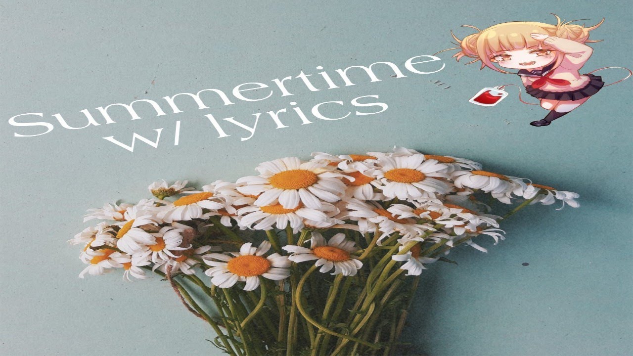 Summertime with lyrics YouTube