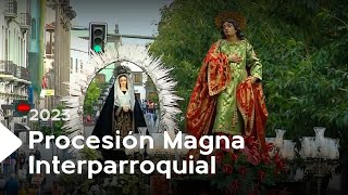 Procesión Magna Interparroquial Las Palmas GC | 2023