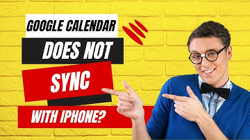 Google Calendar Does Not Sync With iPhone?