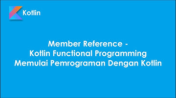 24. Member Reference - Kotlin Functional Programming