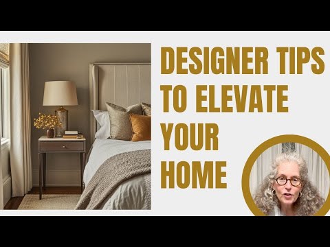 9 Designer Tips to Elevate Your Home (Most Are Almost Free!)