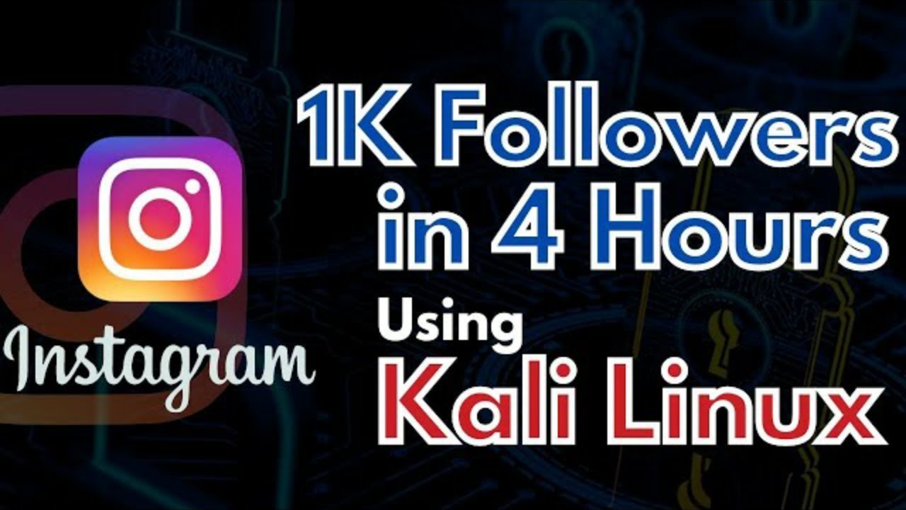 HOW TO INCREASE INSTAGRAM FOLLOWERS WITH KALI LINUX YouTube