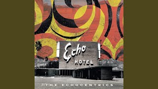 Video thumbnail of "The Echocentrics - Staring at the Ceiling (feat. James Petralli)"