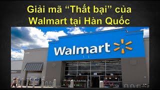 Giai ma that bai cua Walmart tai Han Quoc - Ong lon hay chi la tay mo