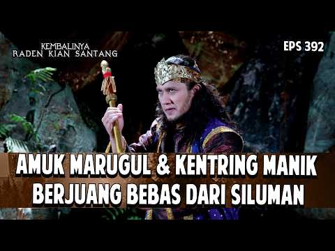 Marugul & Kentring Berjuang Bebas dari Siluman | KEMBALINYA RADEN KIAN SANTANG | EPS. 392 | PART 4