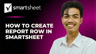 How to Create Report Row in Smartsheet