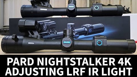 Pard Nightstalker 4k Ds35 LRF IR Light Fix  Adjusting the light & Adjusting Position