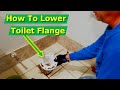 Toilet Flange Too High | How to Fix Wobbly Toilets, Repair, Install New