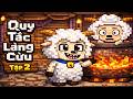 Những Quy Tắc Bất Ổn Trong Ngôi Làng Cừu Và Sói Xám ( Phần 2 ) 💀