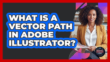 What Is A Vector Path In Adobe Illustrator? - Graphic Design Nerd