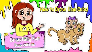 How to Draw Two Playful Lion Cubs!