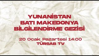 Yunanistan Batı Makedonya Bilgilendirme Gezisi - Tanıtım