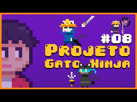 Projeto Gato Ninja #08  Game Dev e Pixel Art 