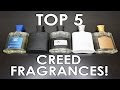 TOP 5 CREED FRAGRANCES! | CascadeScents