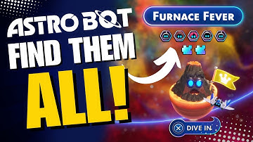 🤖 Find All Collectibles! - Astro Bot Furnace Fever 100% Guide