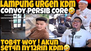 LAMPUNG URGEN KDM‼️LANJUT KONVOY PERSIB CORE-AKUN SET4N NY12RIN KDM KITA SIK4T🤣