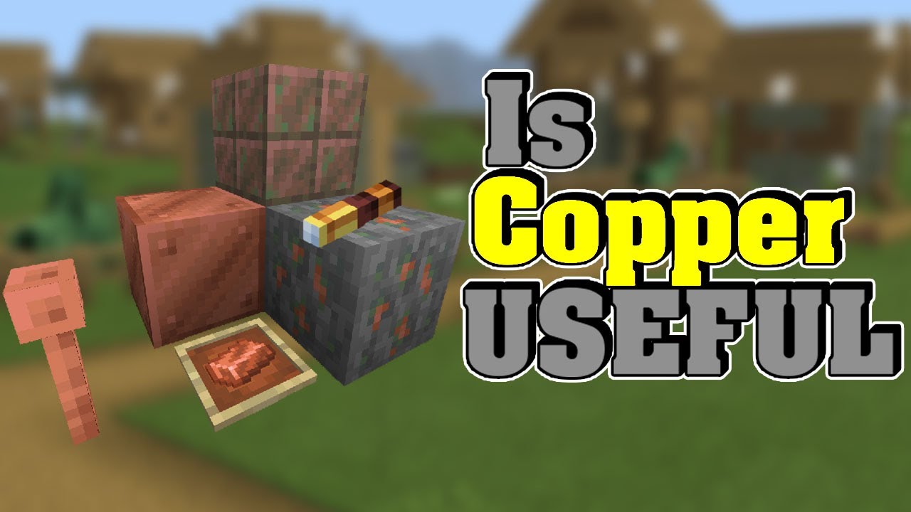 Is NEW Minecraft 1.17 Copper Really That Useful?