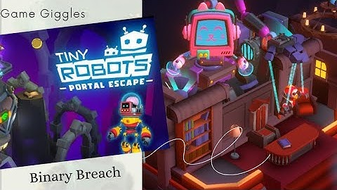 Tiny Robots Portal Escape (Binary Breach) Chapter 7