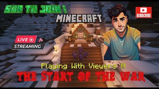 🌍THE START OF THE WAR !!! Playing with Viewers | Java !🔥#minecraft  Day #11