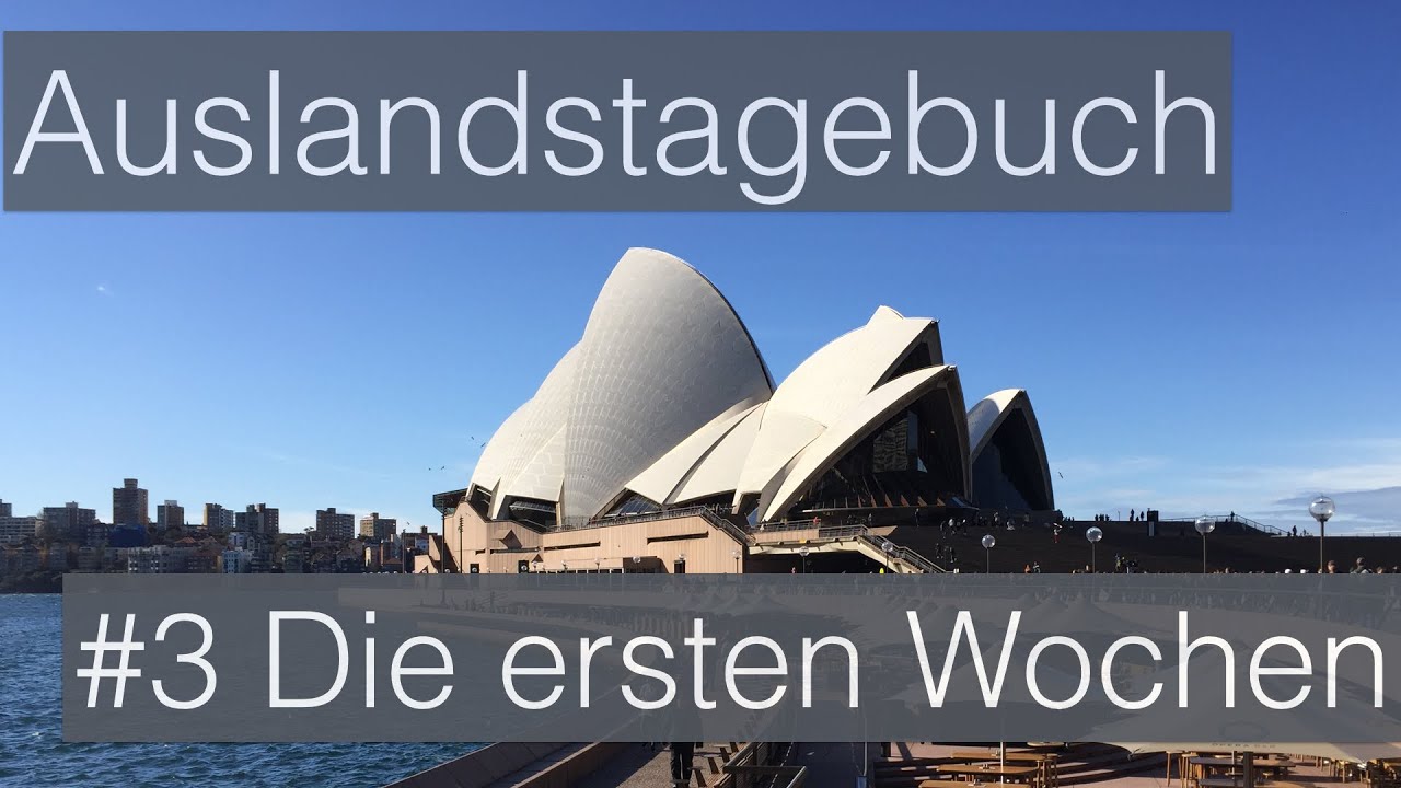 Auslandstagebuch Australien #3 Die ersten Wochen