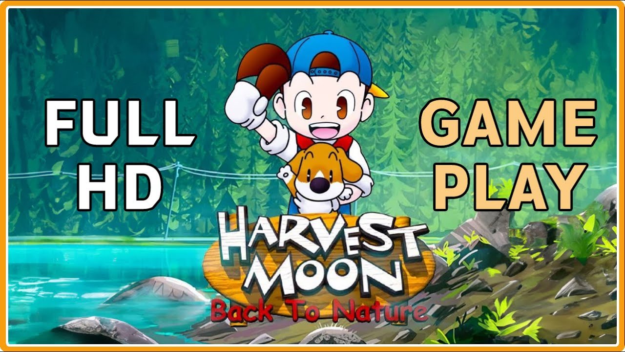 Harvest Moon: Back To Nature - Gameplay [ HD Graphic ] - YouTube