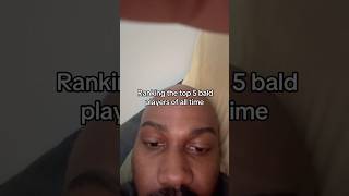 Ranking the top 5 bald players of all time #nba #basketball #bball #bald #viral #fyp #shorts