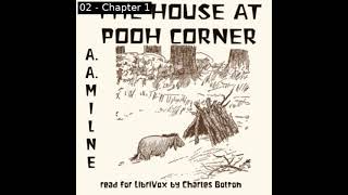 The House at Pooh Corner by A. A. Milne read by Charles Bolton | Full Audio Book