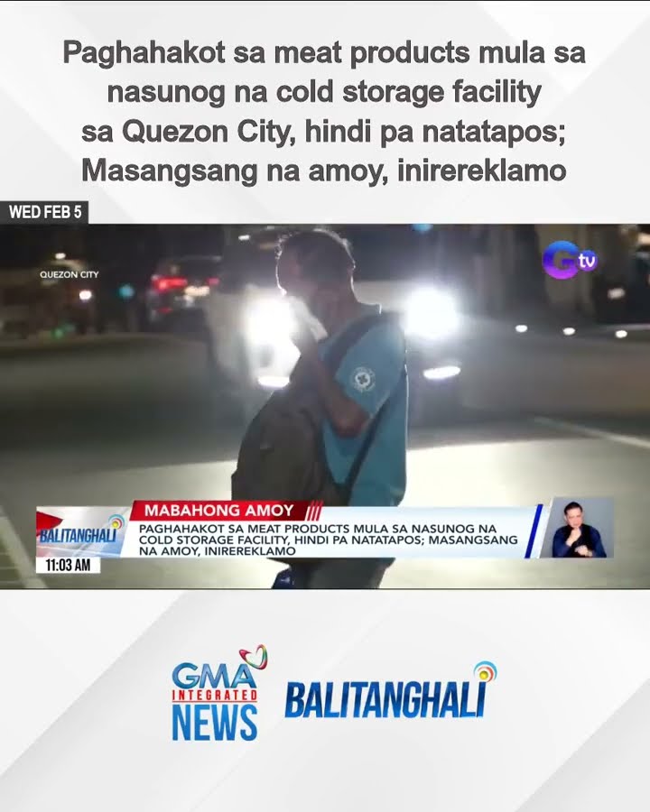 Paghahakot sa meat products mula sa nasunog na cold storage facility, hindi pa... | Balitanghali