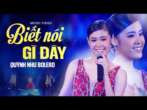Video BIẾT NÓI GÌ ĐÂY - Quỳnh Như Bolero | Giọng Hát Được Khán Giả Bình Chọn Hay Nhất 2024 - youtube