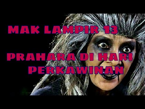 Misteri Gunung Merapi - Mak Lampir Episode 13 [Prahara Di Hari Perkawinan]