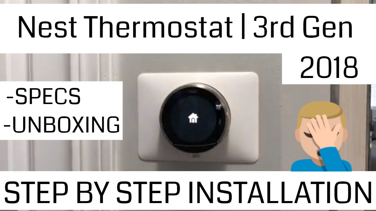 NEST Thermostat Gen 3 FULL INSTALLATION UNBOXING T3007ES YouTube