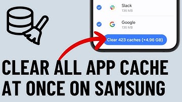 How to Clear All App Cache At Once on Samsung Phone