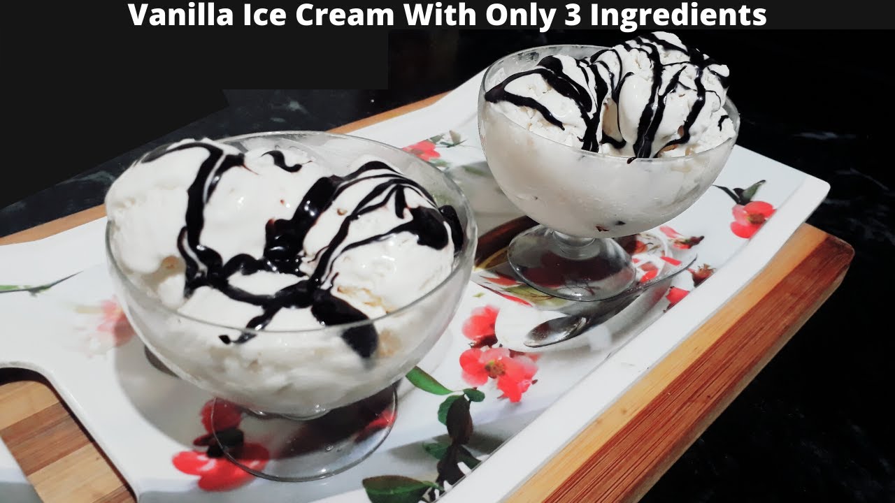 Vanilla Ice Cream | With Only 3 Ingredients | Summer Chilling Recipe | Kid's Loving | Easy To