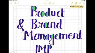 MKT- Product &amp; Brand Management IMP MBA 3rd Semester