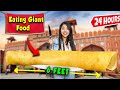 Eating only GIANT Food for 24 Hours😱😋 !! *दुनिया का सबसे बड़ा डोसा*🧈