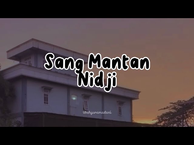 Sang Mantan - Nidji (Official Musik Lyrics) class=