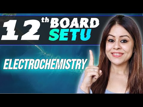 ELECTROCHEMISTRY: All Concept & PYQs Covered | Class 12th Boards | NCERT #ncert #cbse2026