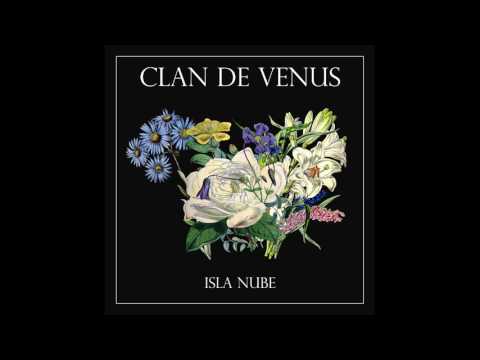 Clan de Venus - Miércoles (Isla Nube EP)