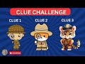 Guess The Mystery with 3 Clues! 🔍 Can You Get Them All Right? | Clue Challenge